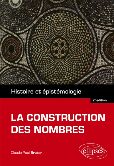 La construction des nombres : histoire et épistémologie