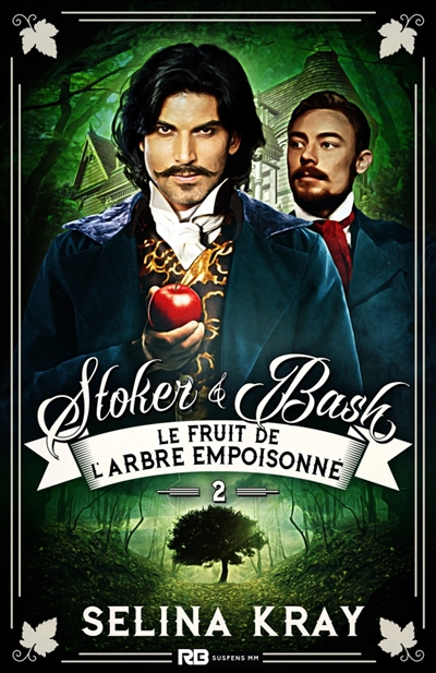 Le fruit de l'arbre empoisonné : Stoker & Bash, T2