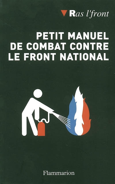 Petit manuel de combat contre le Front national