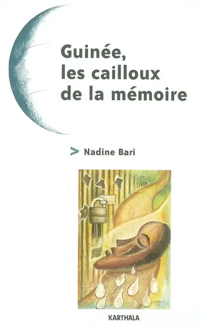 Guinée, les cailloux de la mémoire