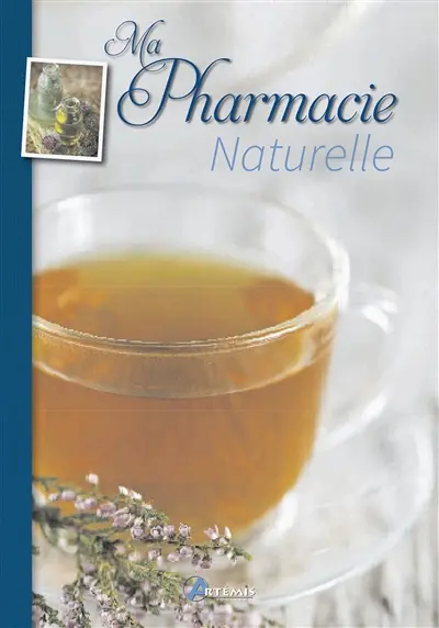 Ma pharmacie naturelle