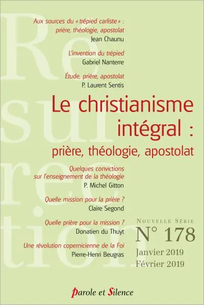 Résurrection, n° 178. Le christianisme intégral : prière, théologie, apostolat