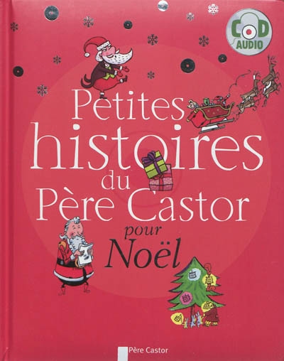 Petites histoires du Père Castor pour Noël