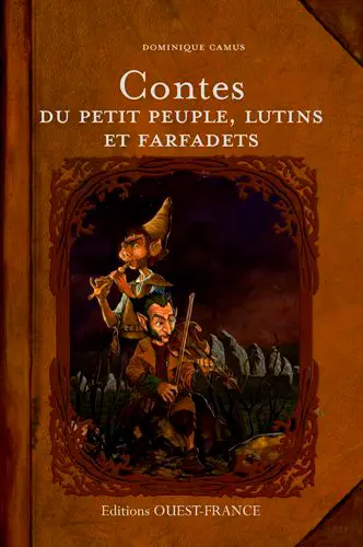 Contes du petit peuple, des lutins et des farfadets