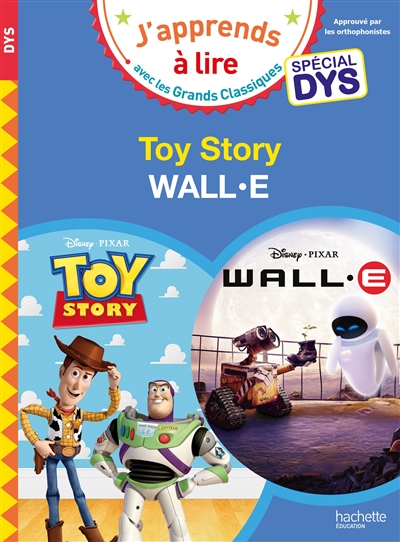 Toy story : spécial dys. Wall-E : spécial dys