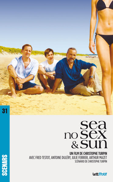 Sea, no sex & sun