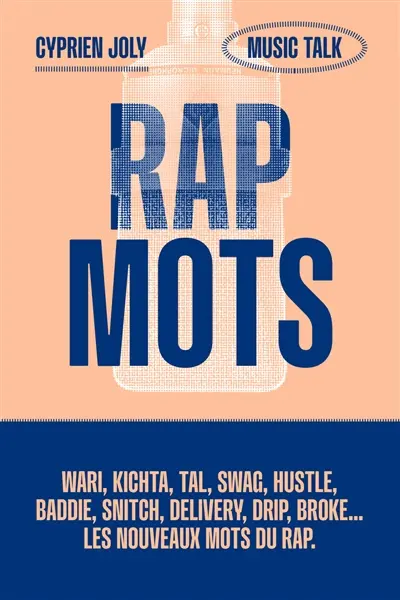 Les mots du rap. Vol. 1