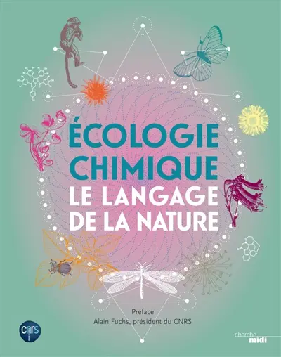 Le langage de la nature : écologie chimique et chimio-diversité