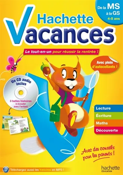Hachette vacances, de la MS à la GS, 4-5 ans : le tout-en-un pour réussir la rentrée !