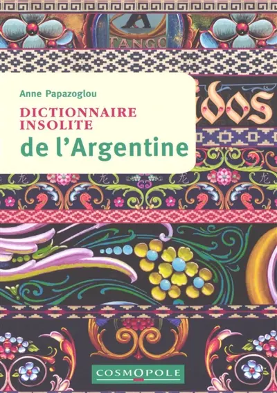 Dictionnaire insolite de l'Argentine