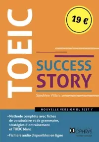 TOEIC success story : nouveau format (ETS 2018) : niveau avancé