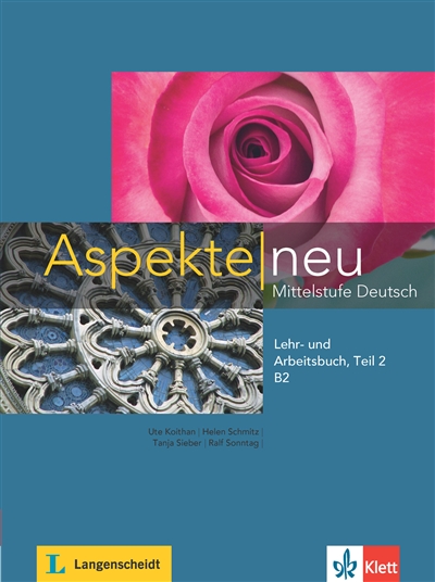 Aspekte neu Mittelstufe Deutsch : Lehr- und Arbeitsbuch B2. Vol. 2