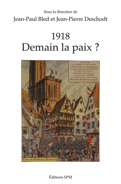 1918 : demain la paix ?