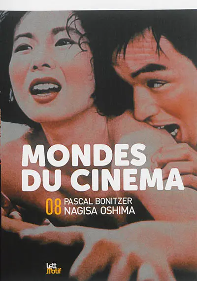 Mondes du cinéma, n° 8. Pascal Bonitzer, Nagisa Oshima