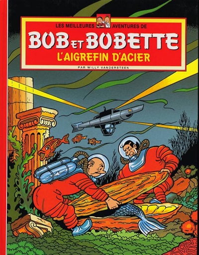 Les meilleures aventures de Bob et Bobette. Vol. 3. L'aigrefin d'acier
