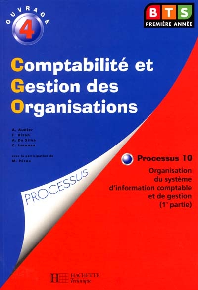 P10 : organisation du système d'information. Vol. 1. BTS CGO : livre de l'élève