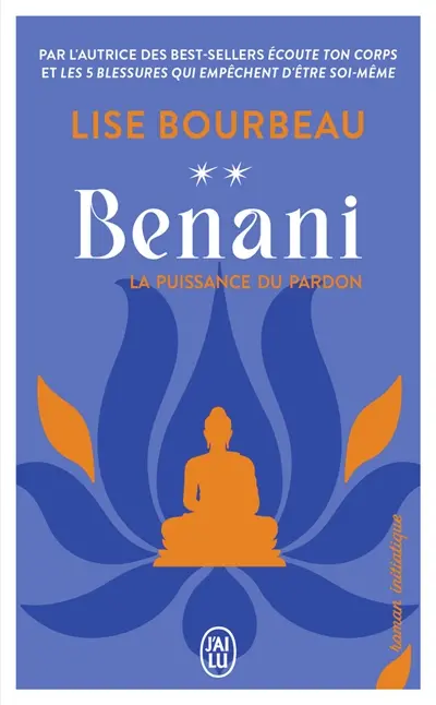 Benani : la puissance du pardon : roman initiatique