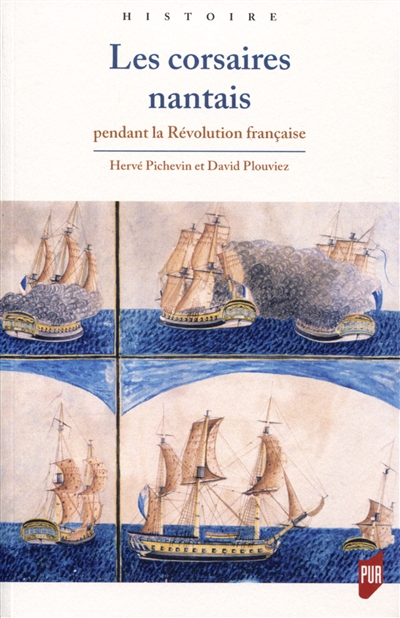 Les corsaires nantais : pendant la Révolution française
