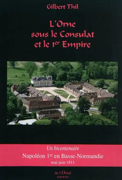 L'Orne sous le Consulat et le 1er Empire