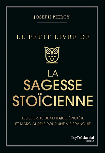 Le petit livre de la sagesse stoïcienne
