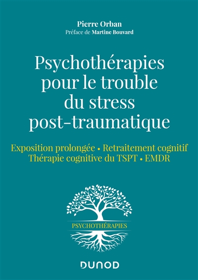 Psychothérapies pour le trouble du stress post-traumatique : exposition prolongée, retraitement cognitif, thérapie cognitive du TSPT, EMDR
