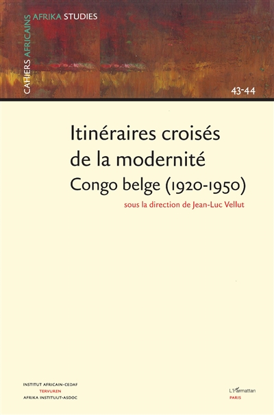 Itinéraires croisés de la modernité, Congo belge : 1920-1950