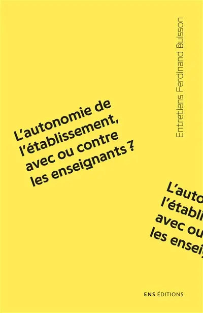 L'autonomie de l'établissement, avec ou contre les enseignants ?