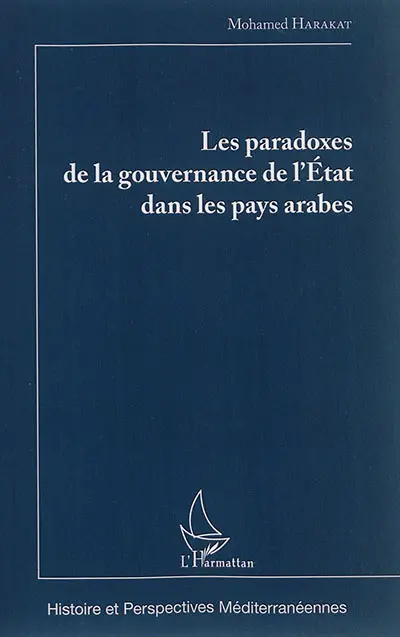 Les paradoxes de la gouvernance de l'Etat dans les pays arabes