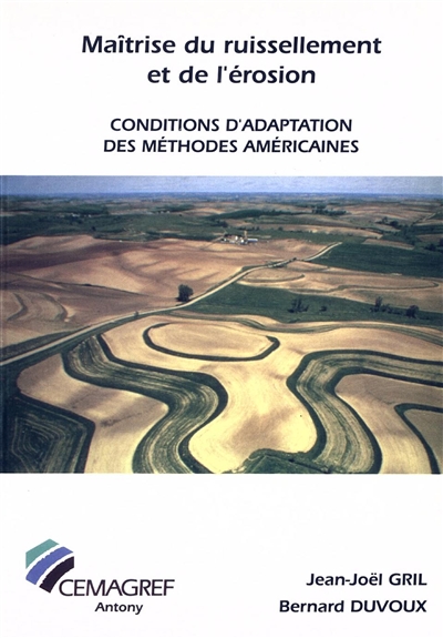 Maîtrise du ruissellement et de l'érosion : conditions d'adaptation des méthodes américaines