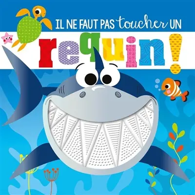 Il ne faut pas toucher un requin !