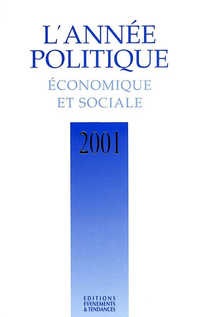 L'année politique, économique et sociale 2001