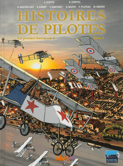 Histoires de pilotes. Vol. 2. Les premiers brevets, 2