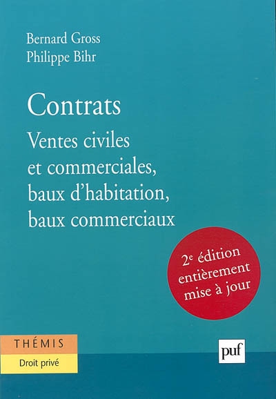 Contrats. Vol. 1. Ventes civiles et commerciales, baux d'habitation, baux commerciaux