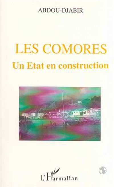 Les Comores, un Etat en construction