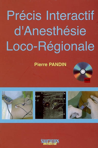 Précis interactif d'anesthésie loco-régionale