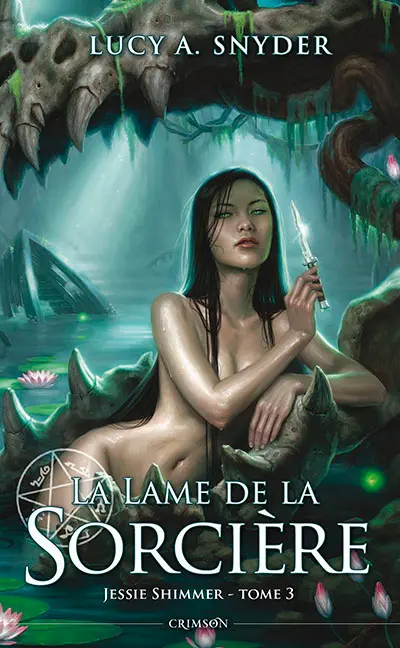 Jessie Shimmer. Vol. 3. La lame de la sorcière