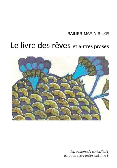 Le livre des rêves : et autres proses