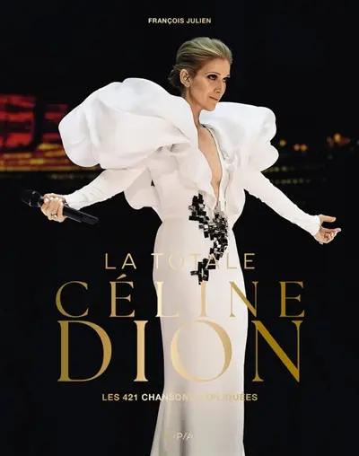 Céline Dion : la totale