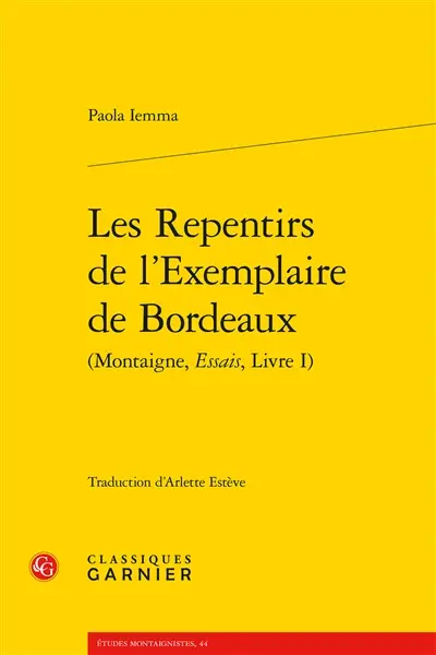 Les repentirs de l'Exemplaire de Bordeaux (Montaigne, Essais, livre I)