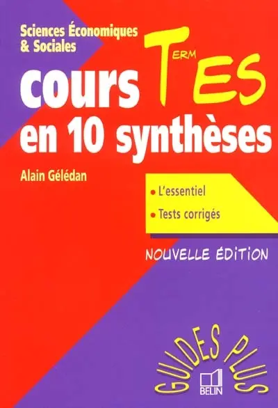 Sciences économiques et sociales : cours en 10 synthèses : term. ES