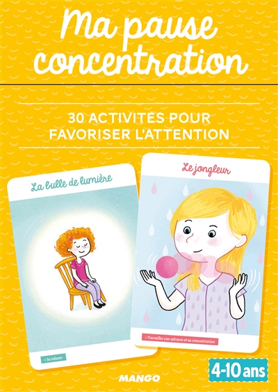 ma pause concentration : 30 activités pour favoriser l'attention : 4-10 ans