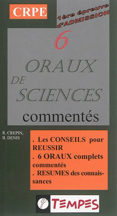 6 oraux de sciences commentés : 1re épreuve d'admission, CRPE