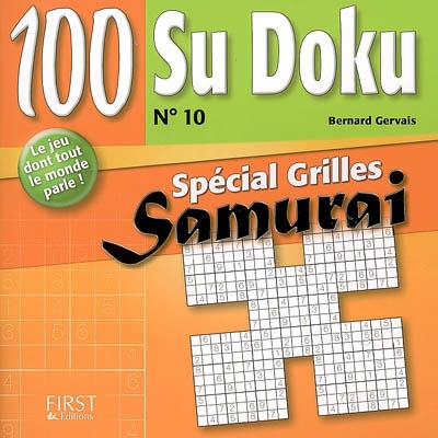 100 sudoku. Vol. 10. Spécial grilles samuraï