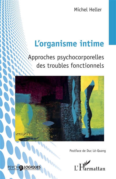 L'organisme intime : approches psychocorporelles des troubles fonctionnels