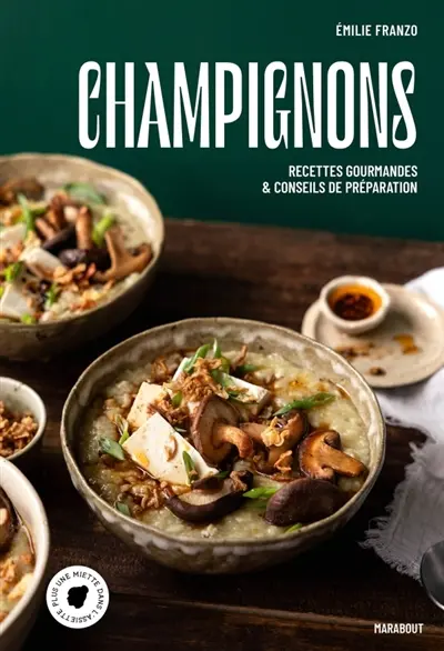 Champignons : recettes gourmandes & conseils de préparation