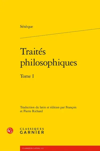Traités philosophiques. Vol. 1
