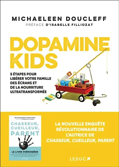 Dopamine kids : 5 étapes pour libérer votre famille des écrans et de la nourriture ultratransformée