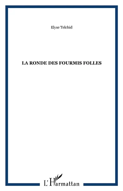La Ronde des fourmis folles. Difé an ti poulayé