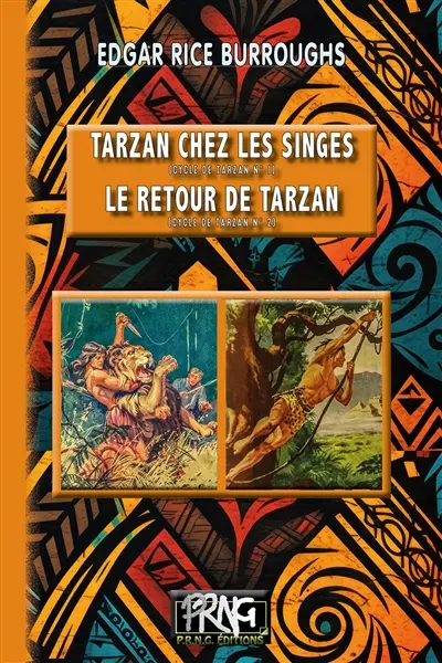 Le cycle de Tarzan. Vol. 1-2. Tarzan chez les singes. Le retour de Tarzan
