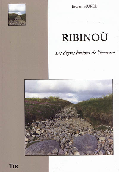 Ribinoù : les degrés bretons de l'écriture